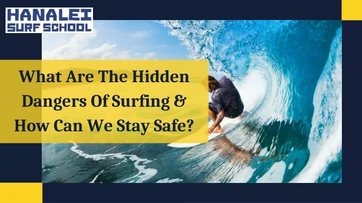 what are the hidden dangers of surfing