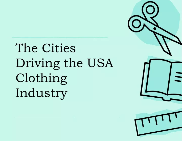 the cities driving the usa clothing industry