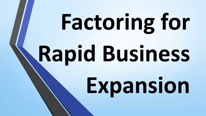 factoring for rapid business expansion