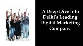 a d ee p d i v e i n t o delhi s leading digital
