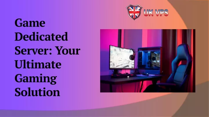 game dedicated server your ultimate gaming