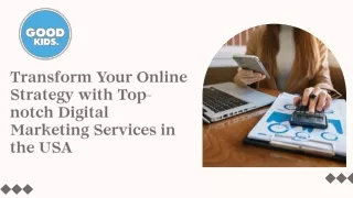 Transform Your Online Strategy with Top-notch Digital Marketing Services in the USA