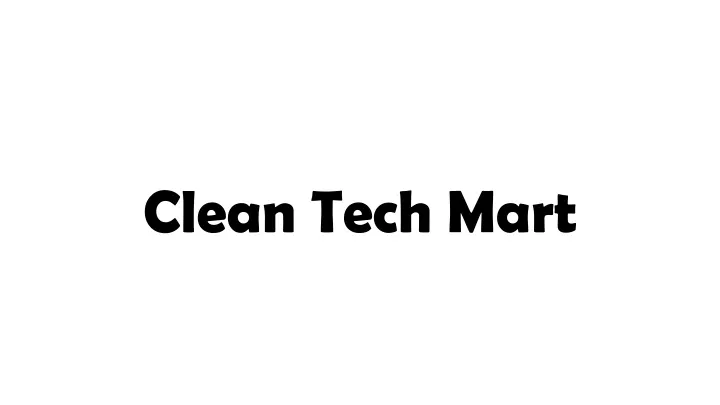 clean tech mart