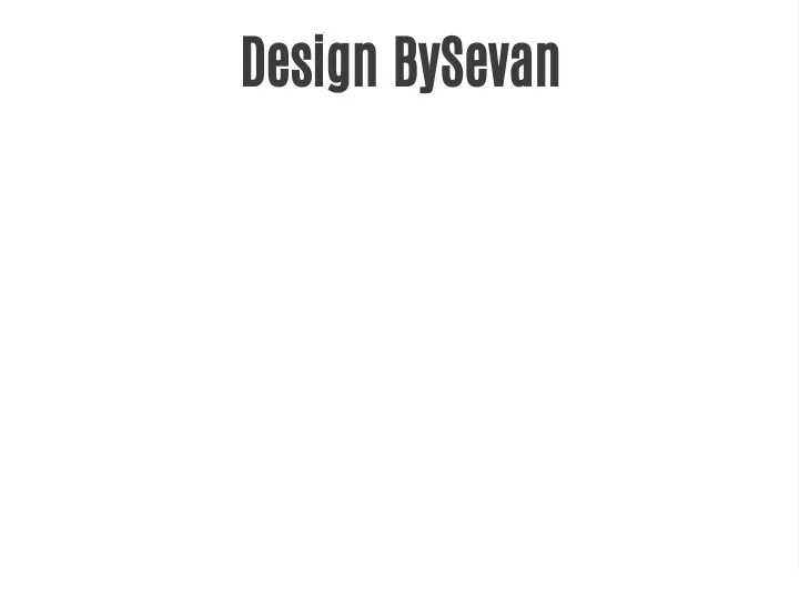 design bysevan