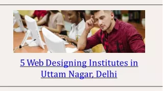 Best 5 Web Designing Institutes in Uttam Nagar, Delhi