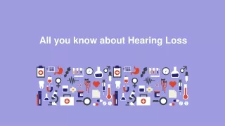 All you know about Hearing Loss
