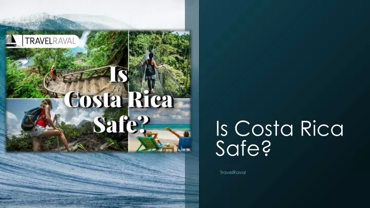 is costa rica safe