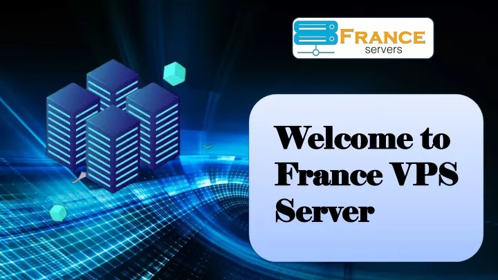 welcome to france vps server