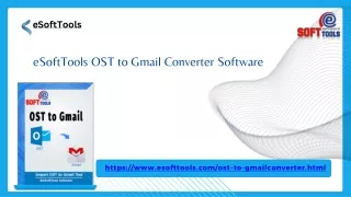 eSoftTools OST to Gmail Converter Software