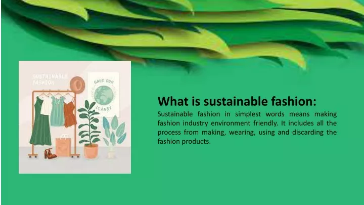 what is sustainable fashion sustainable fashion