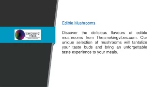 Edible Mushrooms  Thesmokingvibes.com