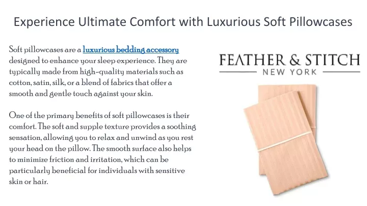 experience ultimate comfort with luxurious soft pillowcases