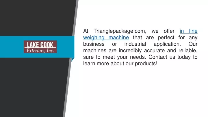 at trianglepackage com we offer in line weighing