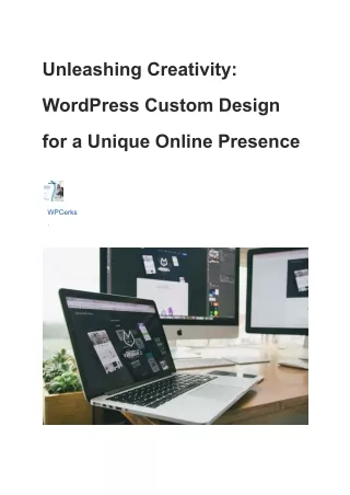 Unleashing Creativity WordPress Custom Design for a Unique Online Presence