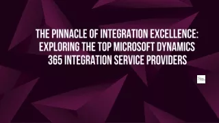 The Pinnacle of Integration Excellence: Exploring the Top Microsoft Dynamics 365