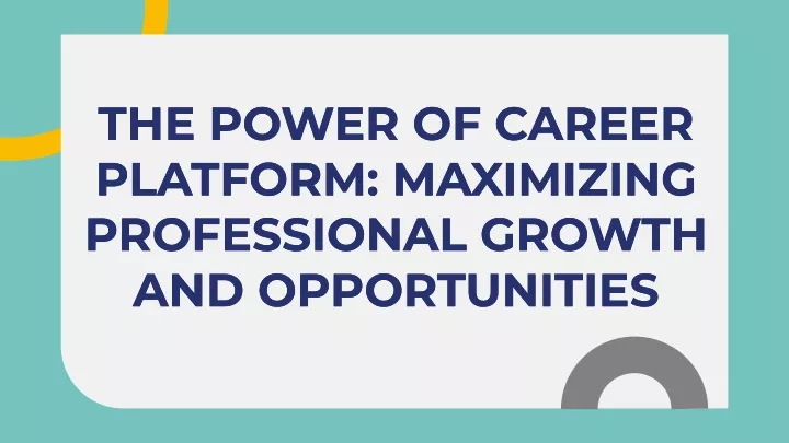 the power of career platform maximizing