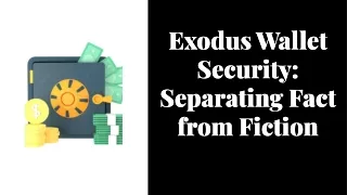 exodus wallet security separating fact from