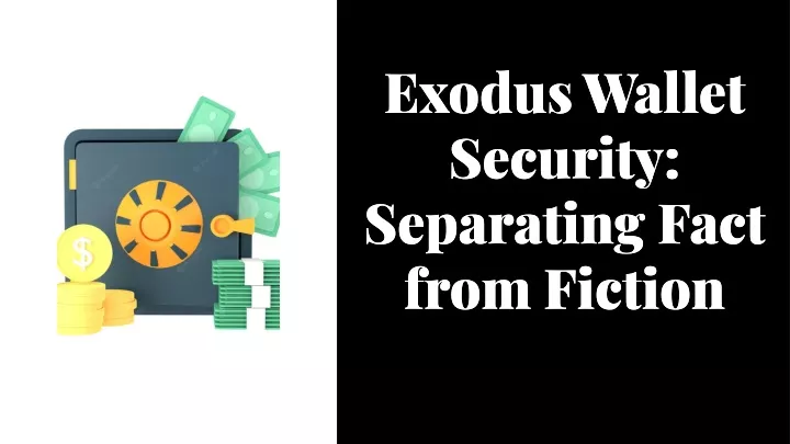 exodus wallet security separating fact from