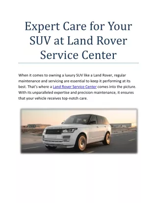 Expert Care for Your SUV at Land Rover Service Cente1
