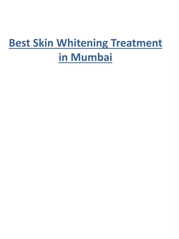 best skin whitening treatment in mumbai
