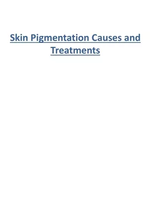 skin pigmentation causes and treatments