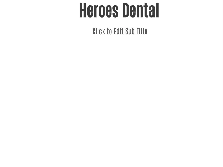 heroes dental