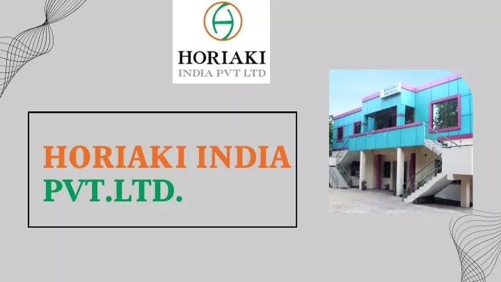 horiaki india pvt ltd