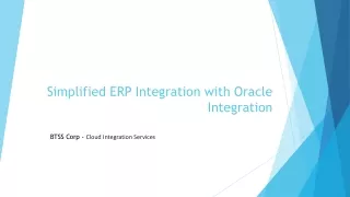 Simplified ERP Integration with Oracle Integration - Oracle Cloud Consultant