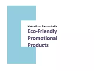 Make a Green Statement with Eco-Friendly Promotional Products