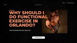 Why Should I Do Functional Exercise In Orlando