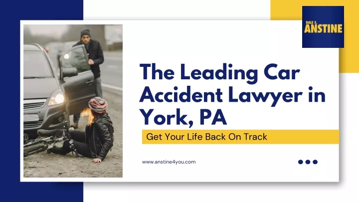 the leading car accident lawyer in york pa