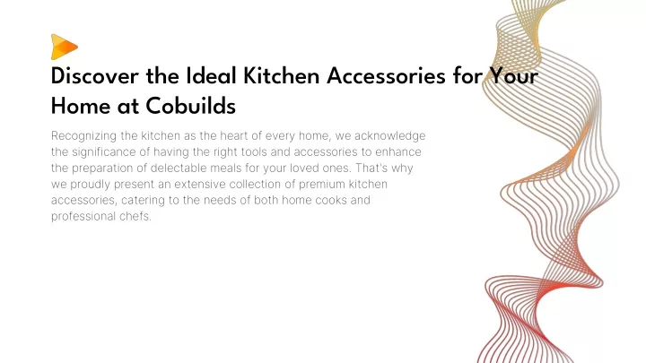 discover the ideal kitchen accessories for your home at cobuilds