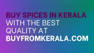 Buy Spices in Kerala with the Best Quality at BuyFromKerala.com