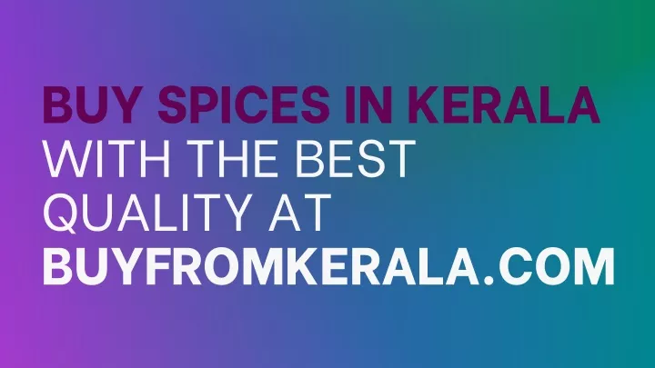buy spices in kerala with the best quality