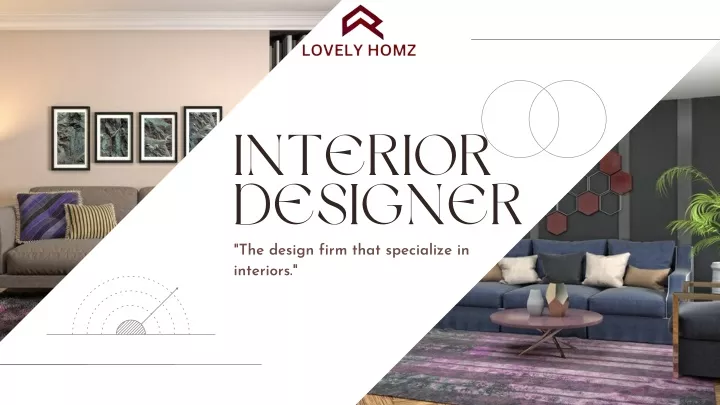 interior designer the design firm that specialize
