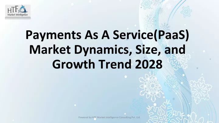 payments as a service paas market dynamics size and growth trend 2028