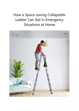 How a Space-saving Collapsible Ladder Can Aid in Emergency Situations at Home