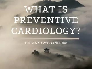 What is preventive cardiology?