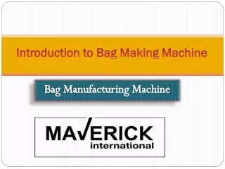 Introduction to Bag Making Machine