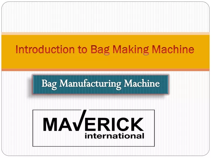 introduction to bag making machine