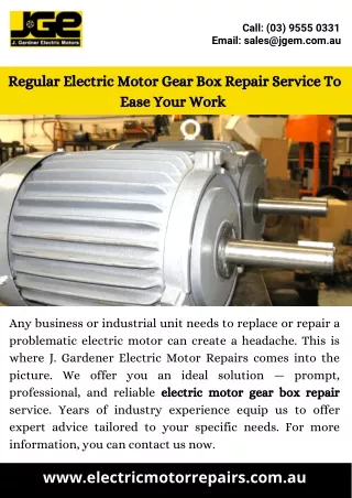 Regular Electric Motor Gear Box Repair Service To Ease Your Work