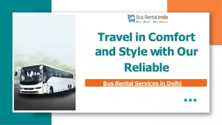 Travel in Comfort and Style with Our Reliable Bus Rental Services in Delhi