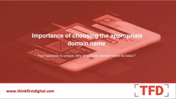 importance of choosing the appropriate domain name