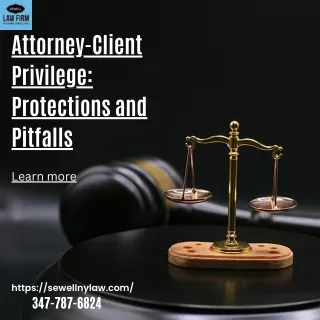Attorney client privilege protection and pitfalls