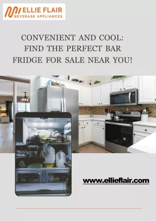 CONVENIENT AND COOL: FIND THE PERFECT BAR FRIDGE FOR SALE NEAR YOU
