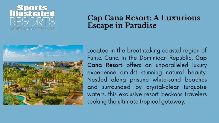 cap cana resort a luxurious escape in paradise