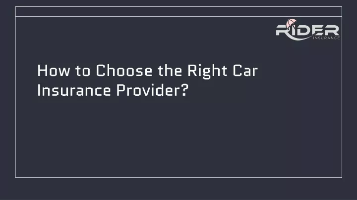 how to choose the right car insurance provider