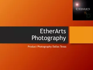 Product Photography Dallas Texas for Best Result