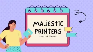Majestic Printers - Overview
