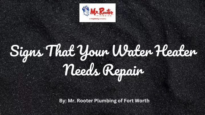 signs that your water heater needs repair